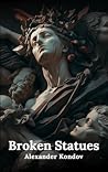 Broken Statues