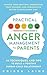 Practical Anger Management for Parents by Krissa Laine