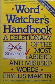 Word Watcher's Handbook: A Deletionary of the Most Abused and Misused Words (Paperback)
