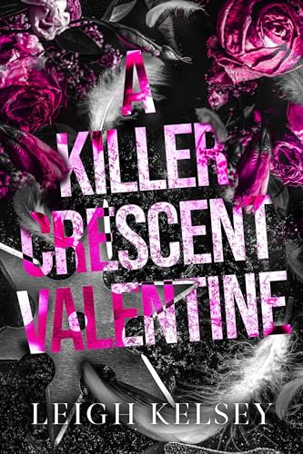 A Killer Crescent Valentine (Rebels and Psychos #2.5)