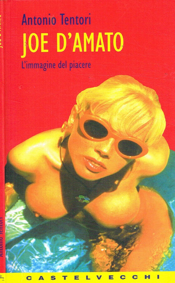 Joe D'Amato. L'immagine del piacere (Paperback)