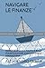 BOZZA: NAVIGARE LE FINANZE: GUIDA SEMPLICE E PRATICA ALLA PIANIFICAZIONE ASSICURATIVA E FINANZIARIA