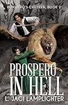 Prospero In Hell (Prospero's Children Book 2)