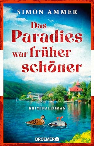 Das Paradies war früher schöner (ebook)