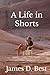 A Life in Shorts