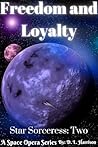 Freedom and Loyalty