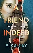 A Friend Indeed
