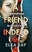 A Friend Indeed