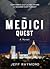 The Medici Quest: A Christi...