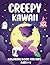 Creepy Kawaii Coloring Book...