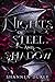 Nights of Steel and Shadow (The Darkest Flame, #2)