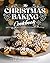 The Christmas Baking Cookbo...