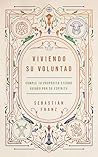 Viviendo Su voluntad: Cómo el Espíritu Santo nos guía a cumplir nuestro propósito eterno (Spanish Edition)