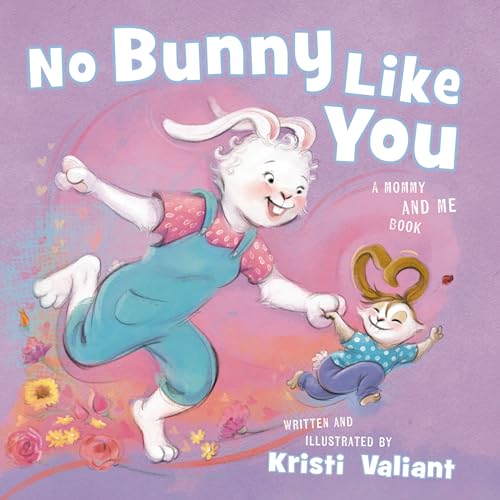 No Bunny Like You (Board Book)