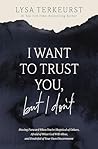 I Want to Trust Y...