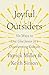 Joyful Outsiders: Six Ways ...