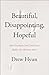 Beautiful, Disappointing, Hopeful: How Gratitude, Grief, and Grace Reflect the Christian Story