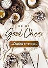 Be of Good Cheer:...