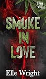 Smoke in Love: Fo...