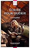 Écrire pour Guérir