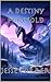 A Destiny Foretold (The Des...