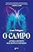 O campo: A força secreta que move o universo (Portuguese Edition)