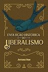 Evolução histórica do liberalismo (Portuguese Edition) Book cover for Evolução histórica do liberalismo (Portuguese Edition)