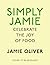 Simply Jamie: Fast & Simple Food