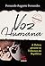 Voz Humana by Fernando Augusto Fernandes