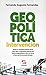 Geopolítica de la Intervención by Fernando Augusto Fernandes
