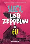 Suzy, Led Zeppelin e eu (Portuguese Edition)
