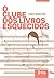 O clube dos livros esquecidos (Toda Prosa) by Fábio Monteiro