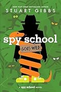 Spy School Goes Wild (Spy School, #12)