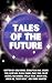 Tales of the Future