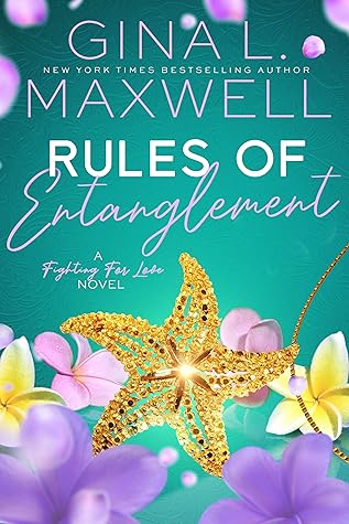 Rules of Entanglement (Fighting for Love, #2)