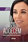 Quando as emoções...
