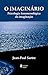 O Imaginário: Psicologia fenomenológica da imaginação (Textos Filosóficos) (Portuguese Edition)