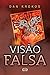 Visão falsa (Trilogia falsa...