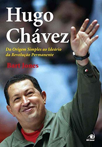 Hugo Chávez (Portuguese Edition)