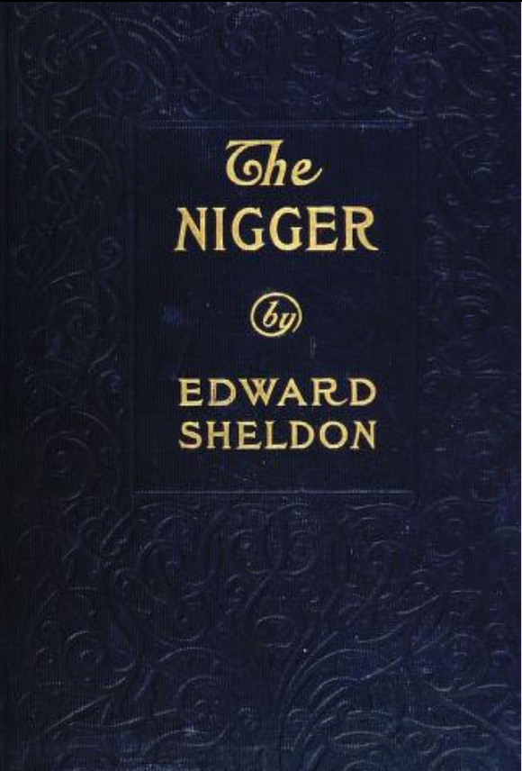The Nigger: An American Play in Three Acts