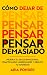 Cómo dejar de pensar demasiado: Mejora tu salud emocional practicando mindfulness y reduce tu ansiedad (empoderar la mente) (Spanish Edition)