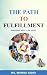 The Path To Fulfillment