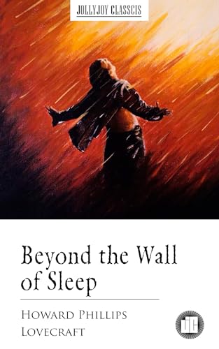 Beyond the Wall of Sleep