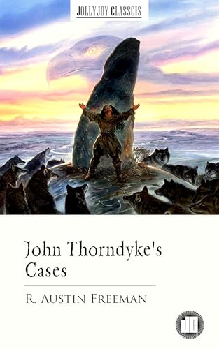 John Thorndyke's Cases