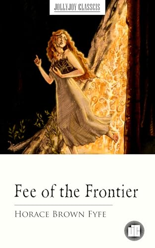 Fee of the Frontier (Kindle Edition)