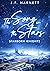 The Song in the Stars by J.F. Narnett