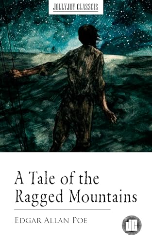 A Tale of the Ragged Mountains