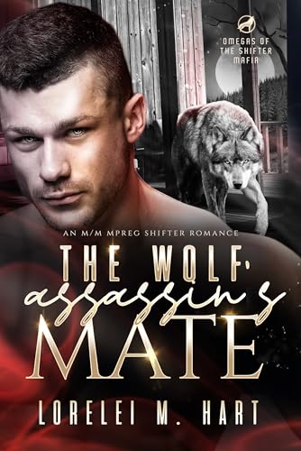 The Wolf Assassin's Mate (Omegas of the Shifter Mafia, #1)