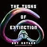 The Tusks of Exti...