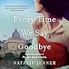 Every Time We Say Goodbye